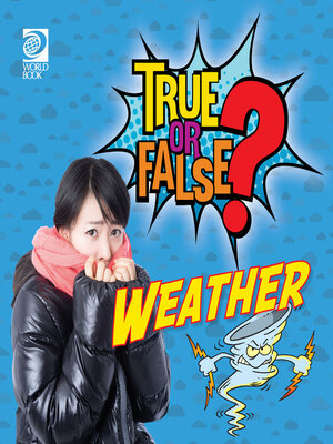 cover image of True or False? Weather